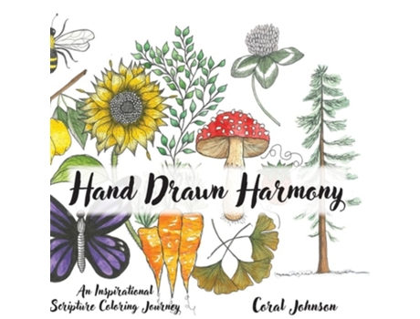 Livro Hand Drawn Harmony - An Inspirational Scripture Coloring Journey de Coral R Johnson (Inglês)