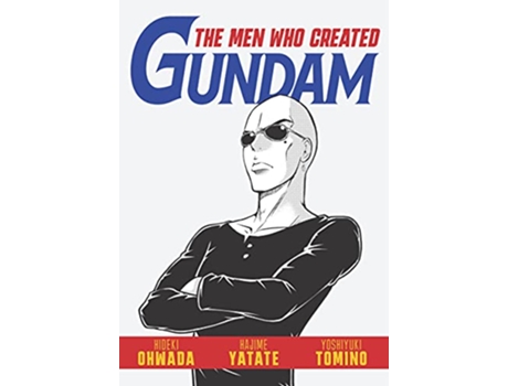 Livro Men Who Created Gundam de Hideki Owada (Inglês)