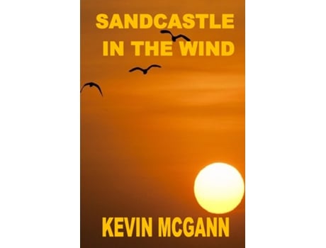 Livro Sandcastle In The Wind De Kevin Mcgann (inglês)