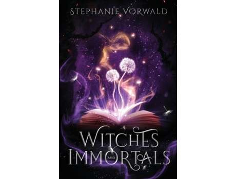 Livro Witches & Immortals Stephanie Vorwald (Inglês)