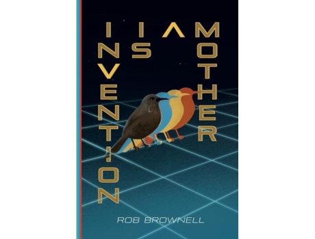 Livro Invention Is A Mother De Rob Brownell (inglês)