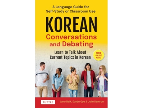 Livro Korean Conversations and Debating de Juno Baik, Eunjin Gye et al. (Inglês)