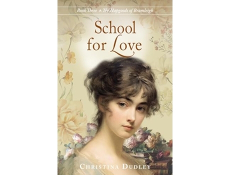 Livro School for Love de Christina Dudley (Inglês)