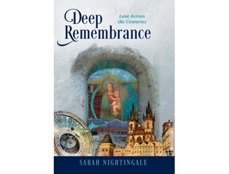 Livro Deep Remembrance Love Across the Centuries de Sarah Nightingale (Inglês)