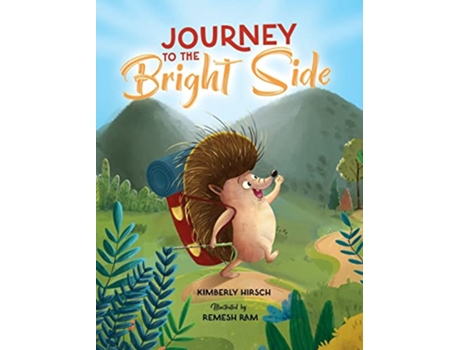 Livro Journey to the Bright Side de Kimberly Hirsch (Inglês - Capa Dura)