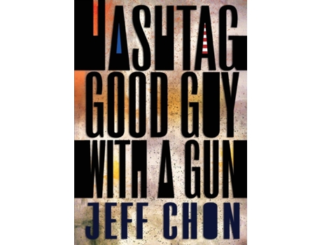 Livro hashtag good guy with a gun de jeff chon (inglês)