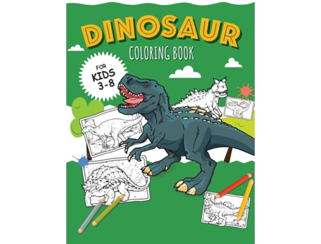 Livro Dinosaurs - Coloring Book For Boys Color 30 Kinds Of Dinosaurs And Recognize Them By Name! De Oliver Brooks (inglês)