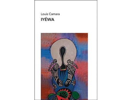 Livro Iyéwa De Louis Camara (inglês)