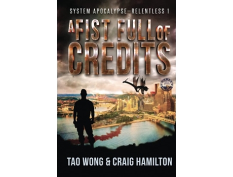 Livro A Fist Full Of Credits A New Apocalyptic Litrpg Series De Craig Hamilton E Tao Wong (inglês - Capa Dura)