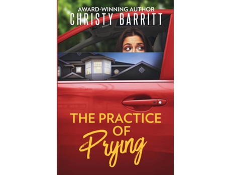 Livro The Practice of Prying de Christy Barritt (Inglês)