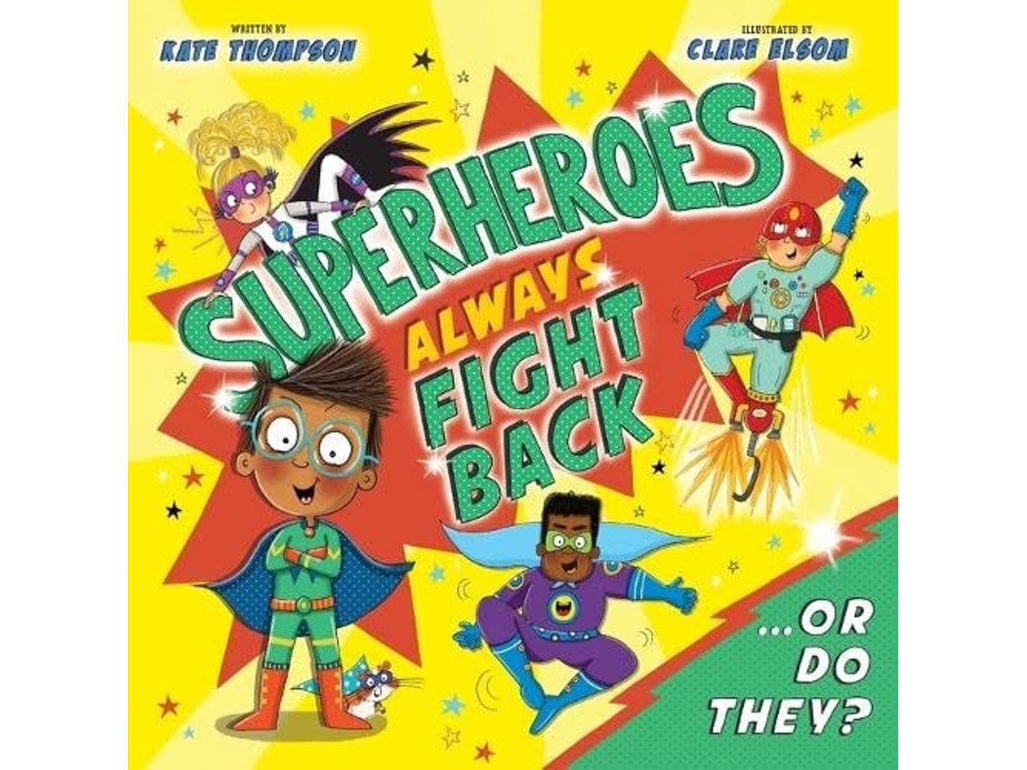 Livro Superheroes Always Fight Back... Or Do They? de Kate Thomspon e Kate Thompson (Inglês)