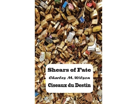 Livro Shears Of Fate / Ciseaux Du Destin De Wilson, Charles Et Al. (inglês)