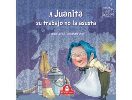 Livro A Juanita Su Trabajo No La Asusta de Fabián Sevilla (Espanhol)