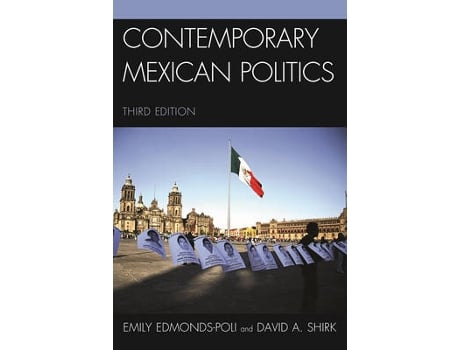 Livro contemporary mexican politics de edmonds-poli, emily,shirk, david a. (inglês)