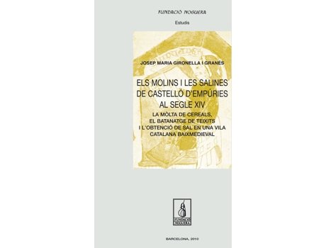 Livro Els Molins I Les Salines De Castelló DEmpúries Al Segle XIV de Varios Autores