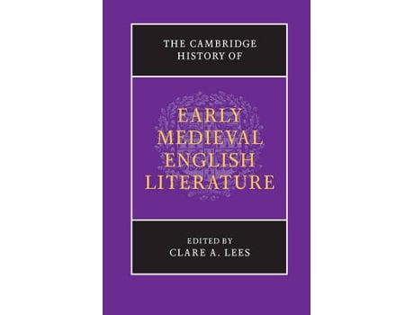 Livro the cambridge history of early medieval english literature de edited by clare a lees (inglês)