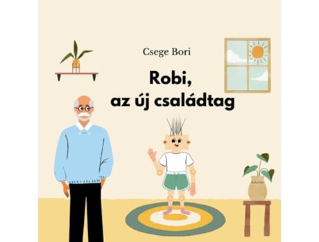 Livro Robi, az új családtag de Bori Csege (Inglês)