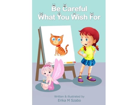 Livro Be Careful What You Wish For De Szabo, Erika Et Al. (inglês)