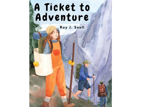 Livro A Ticket to Adventure de Roy J Snell (Inglês)