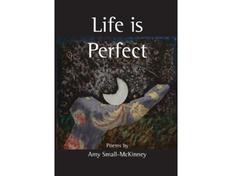 Livro Life Is Perfect de Amy Small-McKinney (Inglês)