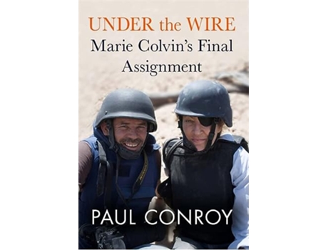 Livro Under the Wire de Paul Conroy (Inglês - Capa Dura)