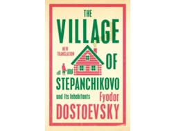 Livro Village of Stepanchikovo and Its Inhabitants de Fyodor Dostoevsky (Inglês)