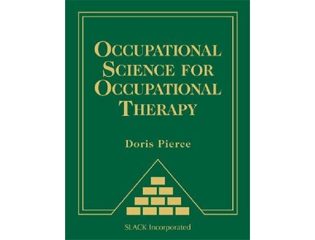 Livro Occupational Science for Occupational Therapy de Doris Pierce Phd Otr/L Faota (Inglês - Capa Dura)