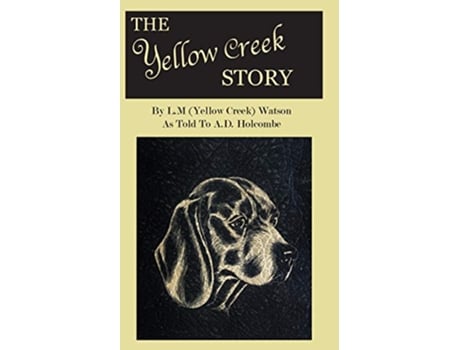 Livro The Yellow Creek Story de L M Watson (Inglês)