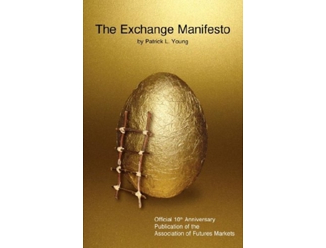 Livro The Exchange Manifesto De Patrick L Young (inglês)
