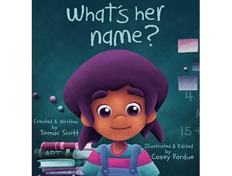 Livro Whats Her Name de Tomac Scott (Inglês)