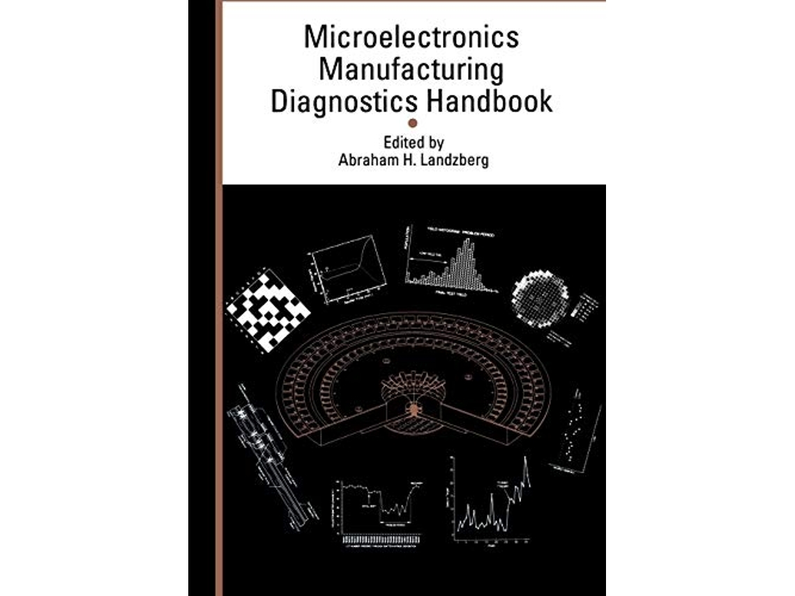 Livro Microelectronics Manufacturing Diagnostics Handbook de Abraham Landzberg (Inglês)