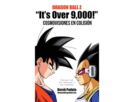 Livro Dragon Ball Z Its Over 9000 Cosmovisiones en colisión Spanish Edition de Derek Padula (Espanhol)