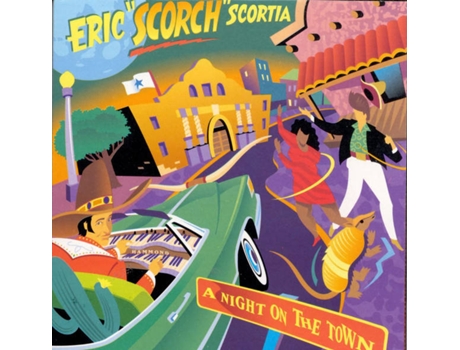 CD Eric "Scorch" Scortia - A Night On The Town