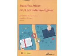 Livro Desafíos Éticos En El Periodismo Digital de Juan Suárez (Espanhol)