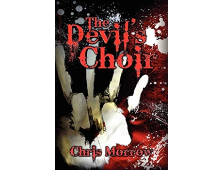 Livro The Devils Choir de Chris Morrow (Inglês)