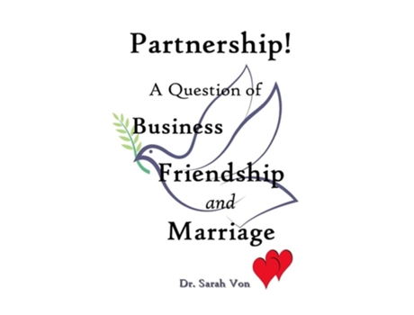 Livro Partnership! A Question Of Business, Friendship, And Marriage De Dr Sarah Von (inglês)