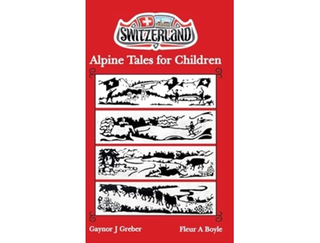 Livro Alpine Tales for Children Book 1 de Gaynor J Greber (Inglês - Capa Dura)