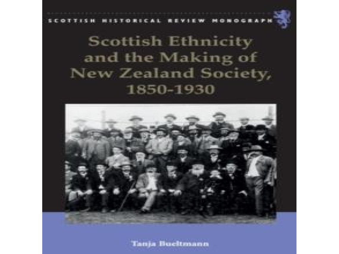 Livro Scottish Ethnicity and the Making of New Zealand Society 1850-1930 de Bueltmann e Tanja (Inglês)