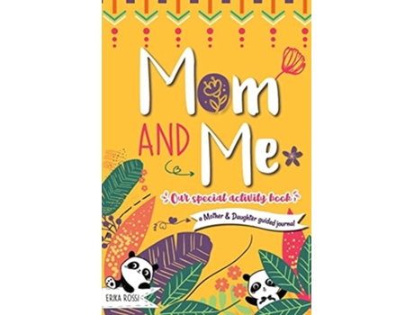 Livro Mom And Me - Our Special Activity Book De Erika Rossi (inglês)