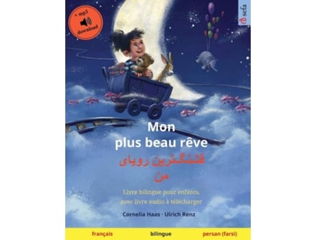 Livro Mon Plus Beau Rêve - ????????? ????? ?? Français - Persan Livre Bilingue Pour Enfants, Avec Livre Audio À Télécharger De Ulrich Renz (francês)