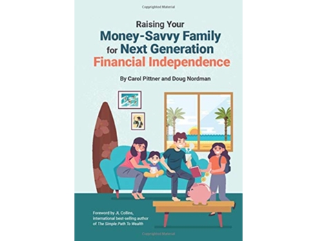 Livro Raising Your MoneySavvy Family For Next Generation Financial Independence de Carol Pittner Doug Nordman (Inglês)