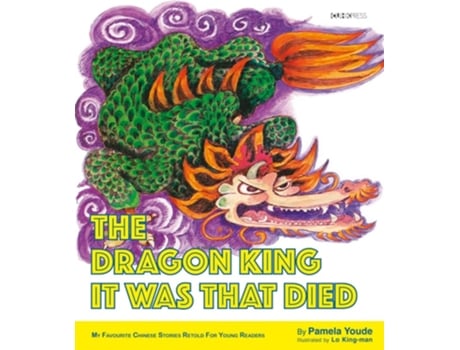 Livro The Dragon King It Was That Died De Pamela Youde (inglês)