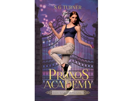 Livro Daisy Madigans Paradise A Praxos Academy Novella De Sg Turner (inglês)