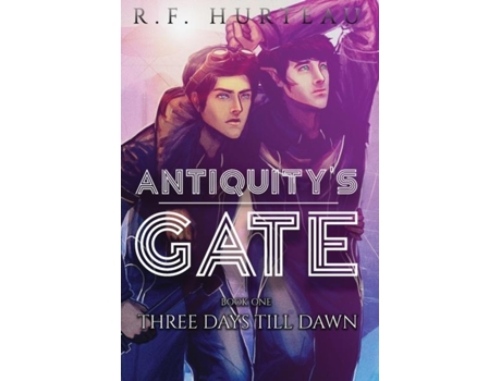Livro Antiquitys Gate Three Days Till Dawn De Rf Hurteau (inglês)