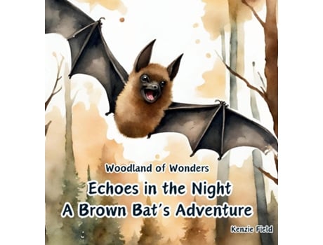 Livro Echoes in the Night, A Brown Bats Adventure de Kenzie Field (Inglês)