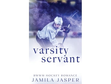 Livro Varsity Servant BWWM Dark Hockey Romance de Jamila Jasper (Inglês)