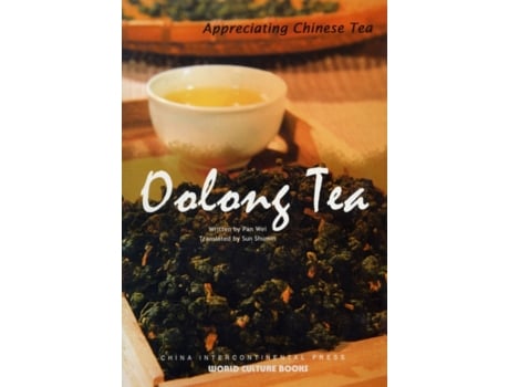 Livro Oolong Tea - Appreciating Chinese Tea Series De Pan Wei (inglês)