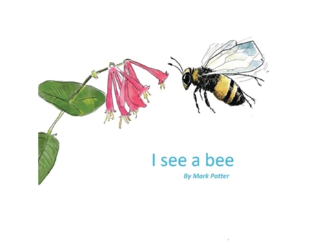 Livro I See A Bee de Mark Potter (Inglês)