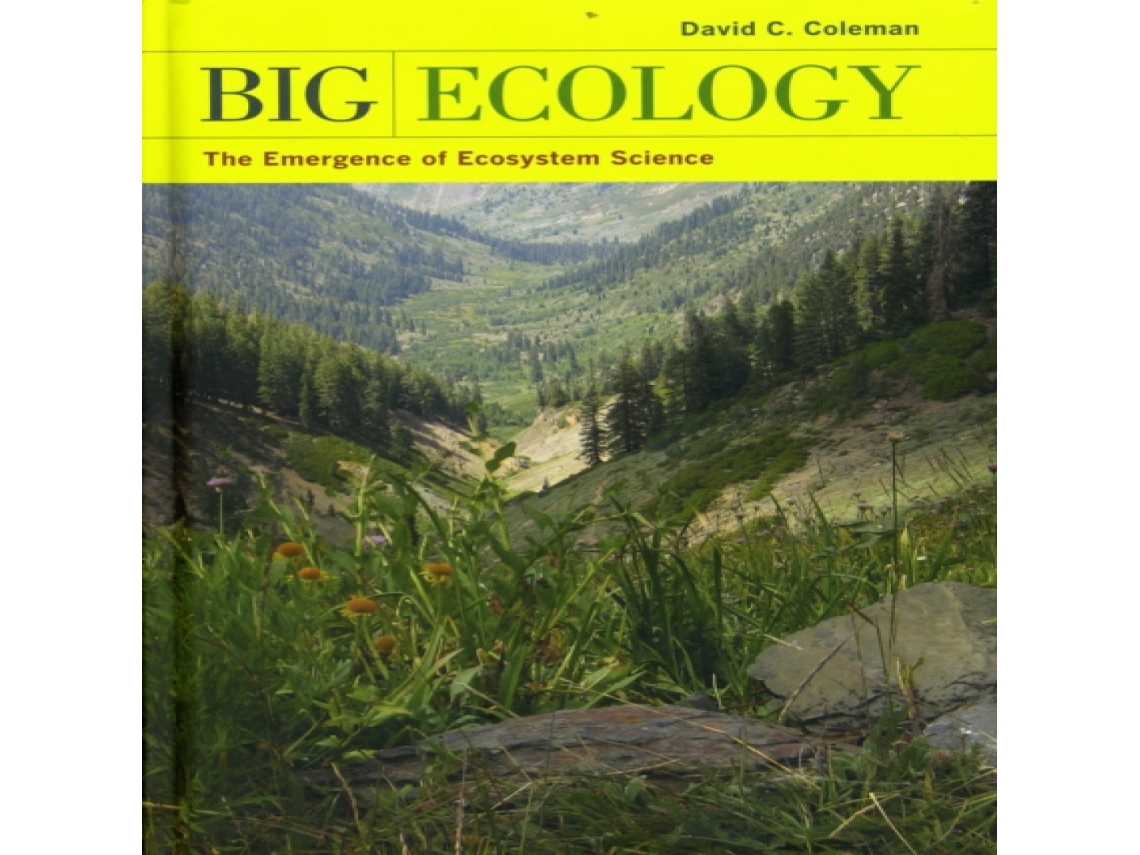 Livro Big Ecology de David C Coleman (Inglês)