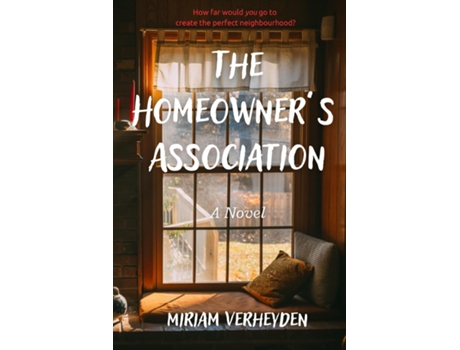 Livro The Homeowners Association A Novel de Miriam Verheyden (Inglês)